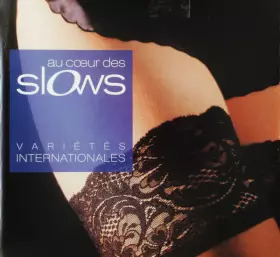 Couverture du produit · Au Coeur Des Slows Variétés Internationales