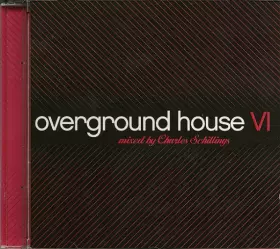 Couverture du produit · Overground House VI
