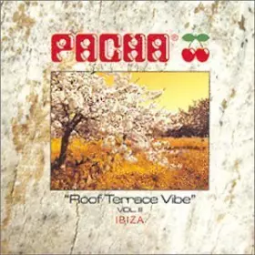 Couverture du produit · Pacha "Roof Terrace Vibe" Vol. 3 - Ibiza