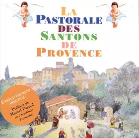 Couverture du produit · La Pastorale des santons de Provence