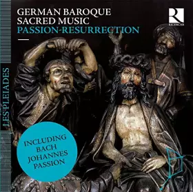 Couverture du produit · German Baroque Sacred Music Passion Résurrection