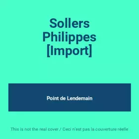 Couverture du produit · Sollers Philippes [Import]