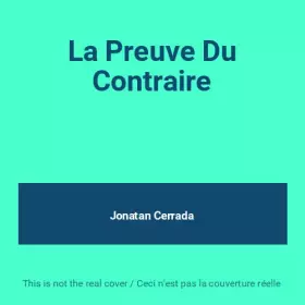 Couverture du produit · La preuve du contraire -Edition Limitée (CD Bonus)