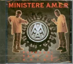 Couverture du produit · Ministere A.M.E Pourquoi Tant De Haine
