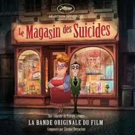 Couverture du produit · Le Magasin Des Suicides - La Bande Originale Du Film
