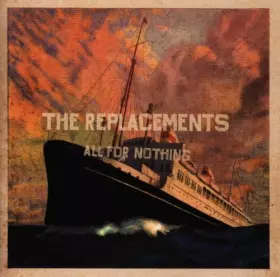 Couverture du produit · All for Nothing/Nothing for All by Replacements