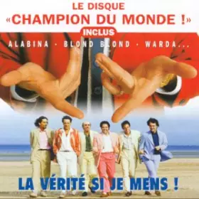 Couverture du produit · Le Disque ''Champion du Monde '' (Bof De ''La Verite Si Je Mens'')