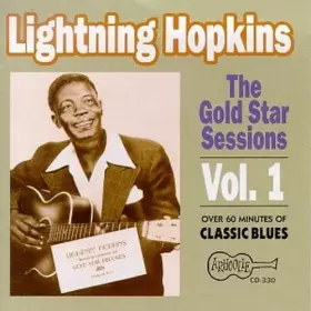 Couverture du produit · The Gold Star Sessions, Vol. 1: Lightning Hopkins by LIGHTNING HOPKINS (1993-12-01)