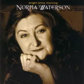 Couverture du produit · Bright Shiny Morning by Norma Waterson (2001-01-30)