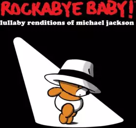 Couverture du produit · Rockabye Baby! Lullaby Renditions of Michael Jackson