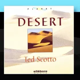 Couverture du produit · Desert by Ted Scotto (2010-12-22)
