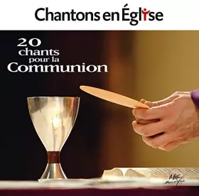 Couverture du produit · Chantons en Église • 20 Chants pour la Communion