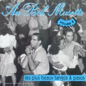 Couverture du produit · Au bal musette Vol.4 : les plus beaux tangos & pasos