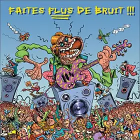 Couverture du produit · Faites Plus de Bruit !!!