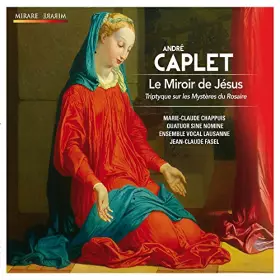 Couverture du produit · Caplet: Le Miroir de Jésus, Triptyque sur les Mystères du Rosaire