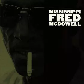Couverture du produit · Mississippi Fred Mcdowell