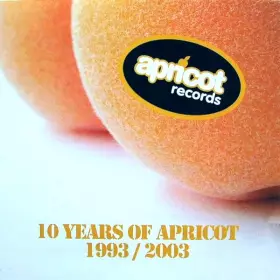 Couverture du produit · 10 Years Of Apricot