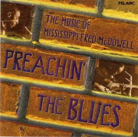 Couverture du produit · Preachin' The Blues: The Music Of Mississippi Fred McDowell