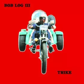 Couverture du produit · Trike by Bob Log III (1999-10-05)