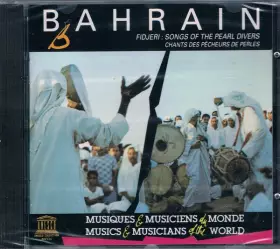 Couverture du produit · Bahrain: Fidjeri, Songs Of The Pearl Divers