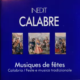 Couverture du produit · Calabre / Musiques De Fêtes  Calabria / Feste E Musica Tradizionale