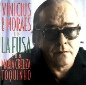 Couverture du produit · Vinicius De Moraes En La Fusa Con Maria Creuza y Toquinho