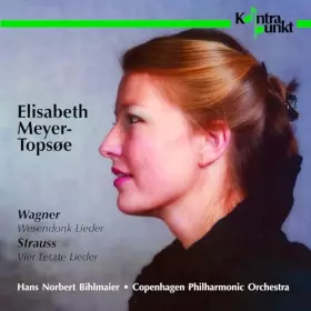 Couverture du produit · Wagner : Wesendonck Lieder - R. Strauss : Vier letzte Lieder