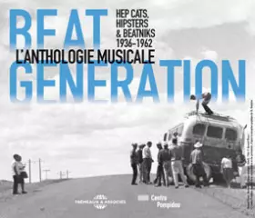 Couverture du produit · Beat Generation (L'Anthologie Musicale 1936-1962)