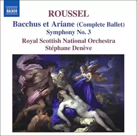 Couverture du produit · Albert Roussel : Bacchus et Ariane (Ballet intégral) - Symphonie n° 3