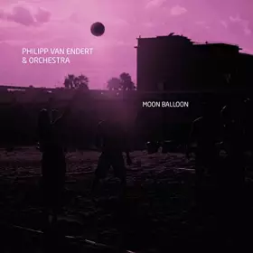 Couverture du produit · Moon Balloon/Philipp Van Endert and Orchestra