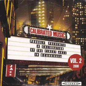 Couverture du produit · Calibrated Music Proudly Presents A Calibration Of The Finest Jazz In Scandinavia Vol. 2 2008