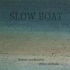 Couverture du produit · Slow Boat/Thomas Nordhausen & Stefan Michalke