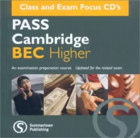 Couverture du produit · PASS Cambridge BEC Higher. Class and Exam Focus Audio-CD.