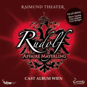 Couverture du produit · Rudolf - Affaire Mayerling (Cast Album Wien)