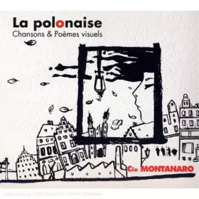 Couverture du produit · La Polonaise : Chansons & Poèmes Visuels