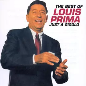 Couverture du produit · The Best Of Louis Prima : Just A Gigolo