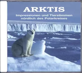 Couverture du produit · Arktis-Impressionen & Tierstimmen [Import]