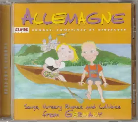 Couverture du produit · Allemagne, Rondes, Comptines Et Berceuses  Songs, Nursery Rhymes And Lullabies From Germany