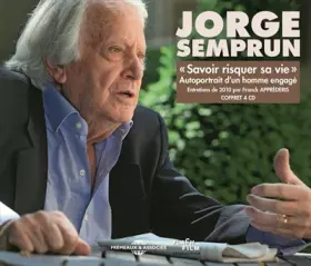 Couverture du produit · Jorge Semprun, "savoir risquer sa vie": Autoportrait d'un homme engagé