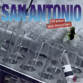 Couverture du produit · San Antonio-J'Ai Peur des Mouches/1cd MP3/P.Cons.20e