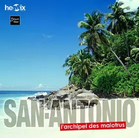 Couverture du produit · San antonio-l'archipel des malotrus/MP3/p.cons.20,00e