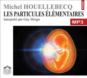 Couverture du produit · Les particules elementaires/1 CDMP3/Texte intégral