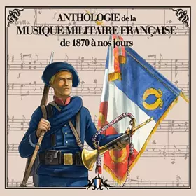 Couverture du produit · Anthologie de la musique militaire française vol 2