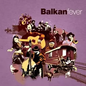 Couverture du produit · Balkan Fever