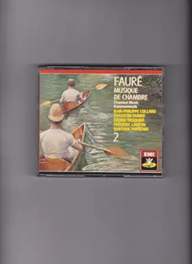 Couverture du produit · Fauré : Musique de chambre, Vol. 2
