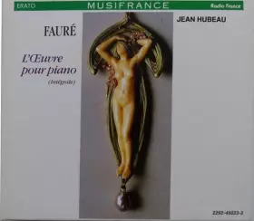 Couverture du produit · Fauré - Intégrale de la musique pour piano