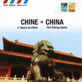 Couverture du produit · Chine (L'Opera De Pékun) • China (The Peking Opera)