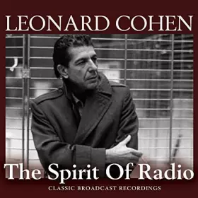 Couverture du produit · The Spirit Of Radio (3cd) by Leonard Cohen