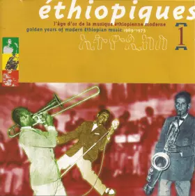 Couverture du produit · Éthiopiques 1 - Golden Years Of Modern Ethiopian Music 1969-1975