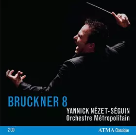 Couverture du produit · Bruckner : Symphonies N°8 et N°7 / Yannick Nézet-Séguin